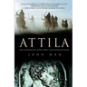 Attila: The Barbarian King Who Challenged Rome