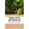 The City of Hay'at: A Collection of Seemingly Unrelated Stories
