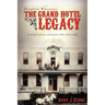 Stoughton, Wisconsin's THE GRAND HOTEL LEGACY: A story of ghosts and spirits within these walls