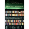 Spectral Evidence Volume III: The Continuing Records of Wonders Within the Heyday of Historic Spiritualism
