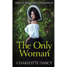 The Only Woman: Sweet Regency Romance