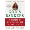 God's Bankers: A History of Money and Power at the Vatican