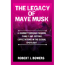 The Legacy of Maye Musk: A Journey Through Fashion, Family and Defying Expectations in the Global spotlight