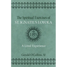 The Spiritual Exercises of St. Ignatius of Loyola: A Lived Experience