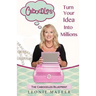 The Caboodles Blueprint: Turn Your Idea Into Millions