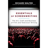Essentials of Screenwriting: The Art, Craft, and Business of Film and Television Writing