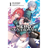 Hero Syndrome, Vol. 1 (Light Novel)