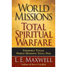 World Missions: Total Spiritual Warfare