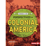 Perspectives on Colonial America