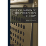 Evaluation of the Perceptron Theory