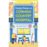 Finding Friends at the Cornish Country Hospital