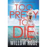 Too Pretty to Die