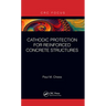 Cathodic Protection for Reinforced Concrete Structures