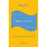 Quiet Time: From My Quiet Time to Yours