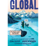 Global: One Fragile World. an Epic Fight for Survival.