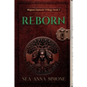 Reborn: Mignon Samuels Trilogy - Book 2