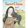 Saint Clare and Her Cat