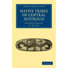 Native Tribes of Central Australia