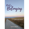 Road to Belonging: Establishing a Legacy of Love After Closed Adoption