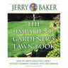 The Impatient Gardener's Lawn Book: How to Grow a Beautiful Lawn--Without Working Yourself Into the Ground