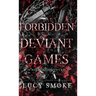 Forbidden Deviant Games