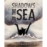 Shadows of the Sea