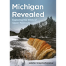Michigan Revealed: Exploring the Wilds of Upper Peninsula
