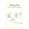 Making Way: Sailing Into the Revolutionary Storm