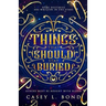Things That Should Stay Buried