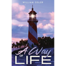 A Way of Life: Annotated