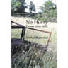 No Hurry: Poems 2000-2012
