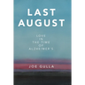 Last August: Love in the Time of Alzheimer's