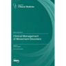 Clinical Management of Movement Disorders