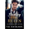 Breaking His Rules
