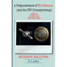 A Preponderance of Evidence, (and the UFO Conspiracy)