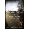 Sarah's House & The Canal, Ghost Tales and More