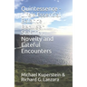 Quintessence - Life's Essential Balance Between Stability, Novelty and Fateful Encounters
