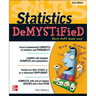Statistics Demystified, 2nd Edition