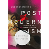 Understanding Postmodernism: A Christian Perspective