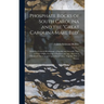 Phosphate Rocks of South Carolina and the "Great Carolina Marl Bed": With Five Colored Illustrations. a Popular and Scientific View of Their Origin, G