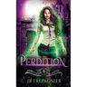 Perdition: A Paranormal Academy Reverse Harem Romance