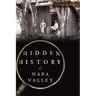 Hidden History of Napa Valley