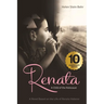 Renata, A Child of the Holocaust: A Novel Based on the Life of Renata Haberer