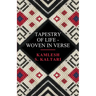 Tapestry of Life: Woven In Verse