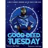 Good Deed Tuesday: A book of kindness, compassion, and the power of good deeds
