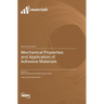 Mechanical Properties and Application of Adhesive Materials