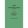 Ages from Court Records, 1636-1700. Volume I: Essex, Middlesex, and Suffolk Counties, Massachusetts