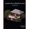 Autodesk Revit 2020 Black Book (Colored)