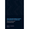 The Transformational Leadership Compass: A Dynamic Coaching System for Creating Big Change