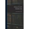 Health by Exercise